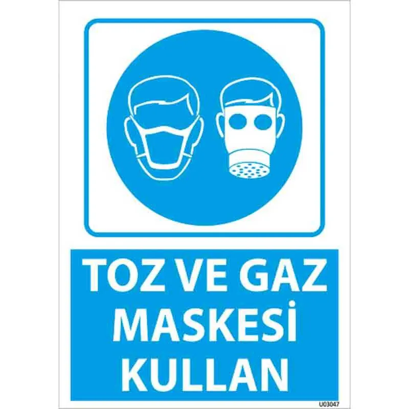Toz ve Gaz Maskesi Kullan Uyarı Levhası 25 x 35