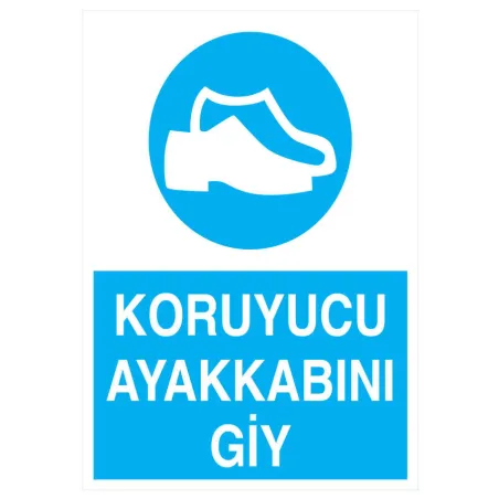 Koruyucu Ayakkabını Giy İş Güvenliği Levhası