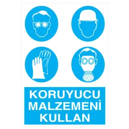 Koruyucu Malzemeni Kullan İş Güvenliği Levhası