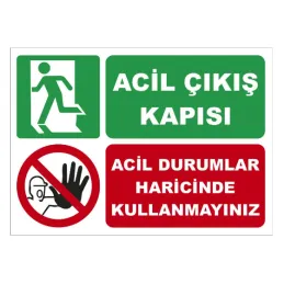 Acil Durumlar Dışında Kullanmayınız Uyarı Levhası
