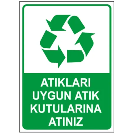 Atıkları Uygun Atık Kutularına Atınız Uyarı Levhası