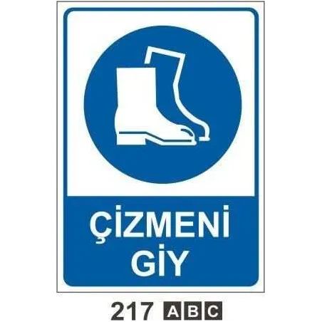 Çizmeni Giy Uyarı İkaz Levhası
