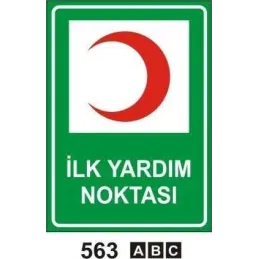 İlk Yardım Noktası Uyarı Levhası