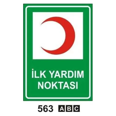 İlk Yardım Noktası Uyarı Levhası