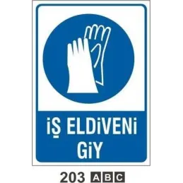 İş Eldiveni Giy Uyarı Levhası