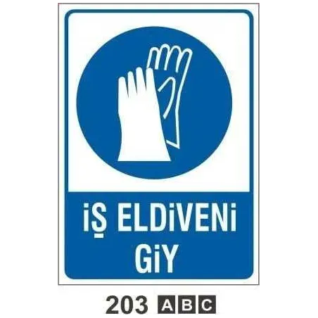 İş Eldiveni Giy Uyarı Levhası