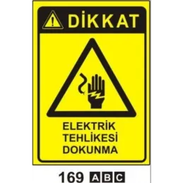 Elektrik Tehlikesi Dokunma Uyarı ikaz Levhası