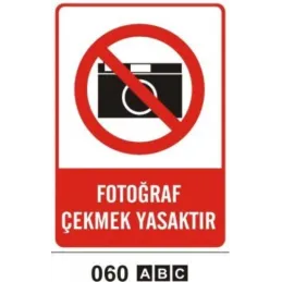 Fotoğraf Çekmek Yasaktır Uyarı Levhası