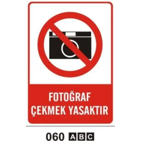 Fotoğraf Çekmek Yasaktır Uyarı Levhası
