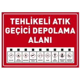 Tehlikeli Atık Geçici Depolama Alanı Uyarı Levhası