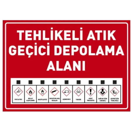 Tehlikeli Atık Geçici Depolama Alanı Uyarı Levhası