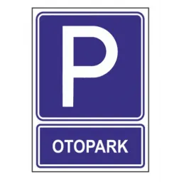 Otopark Uyarı Levhası