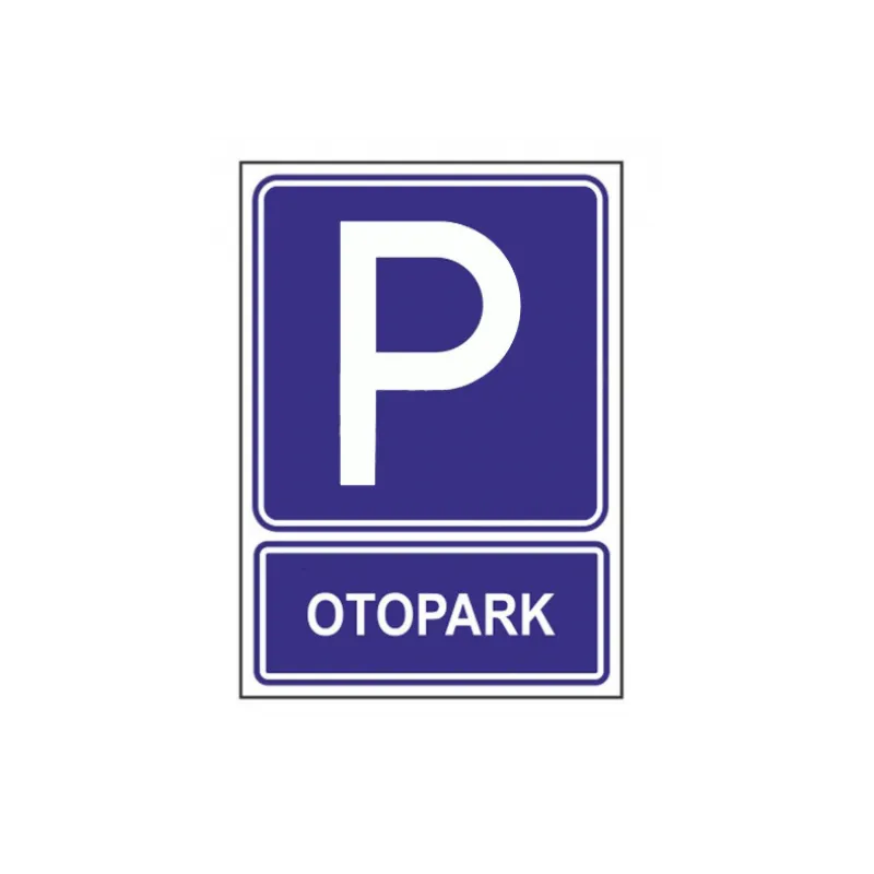 Otopark Uyarı Levhası