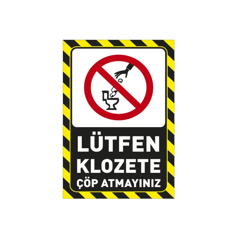 Lütfen Klozete Çöp Atmayınız Uyarı Levhası